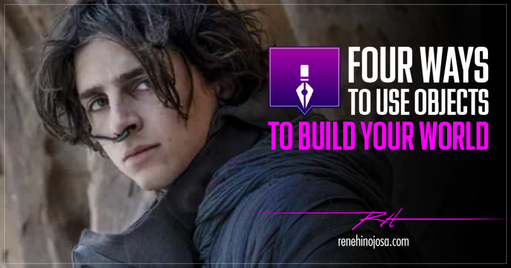 Four Ways To Use Objects To Build Your World