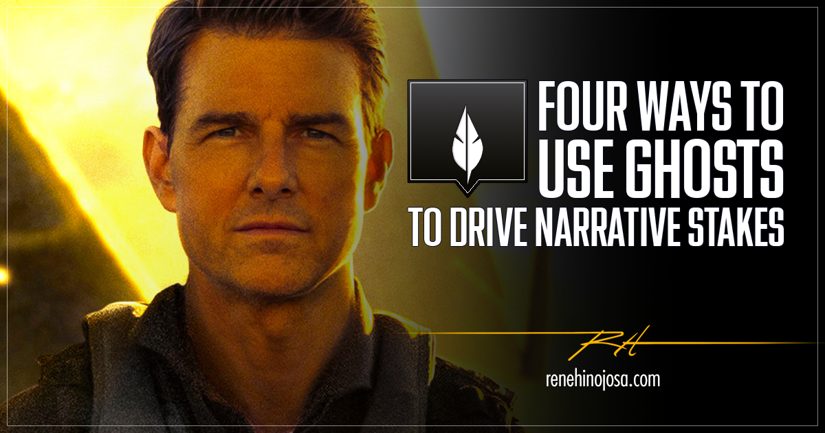 Four Ways To Use Ghosts To Drive Narrative Stakes